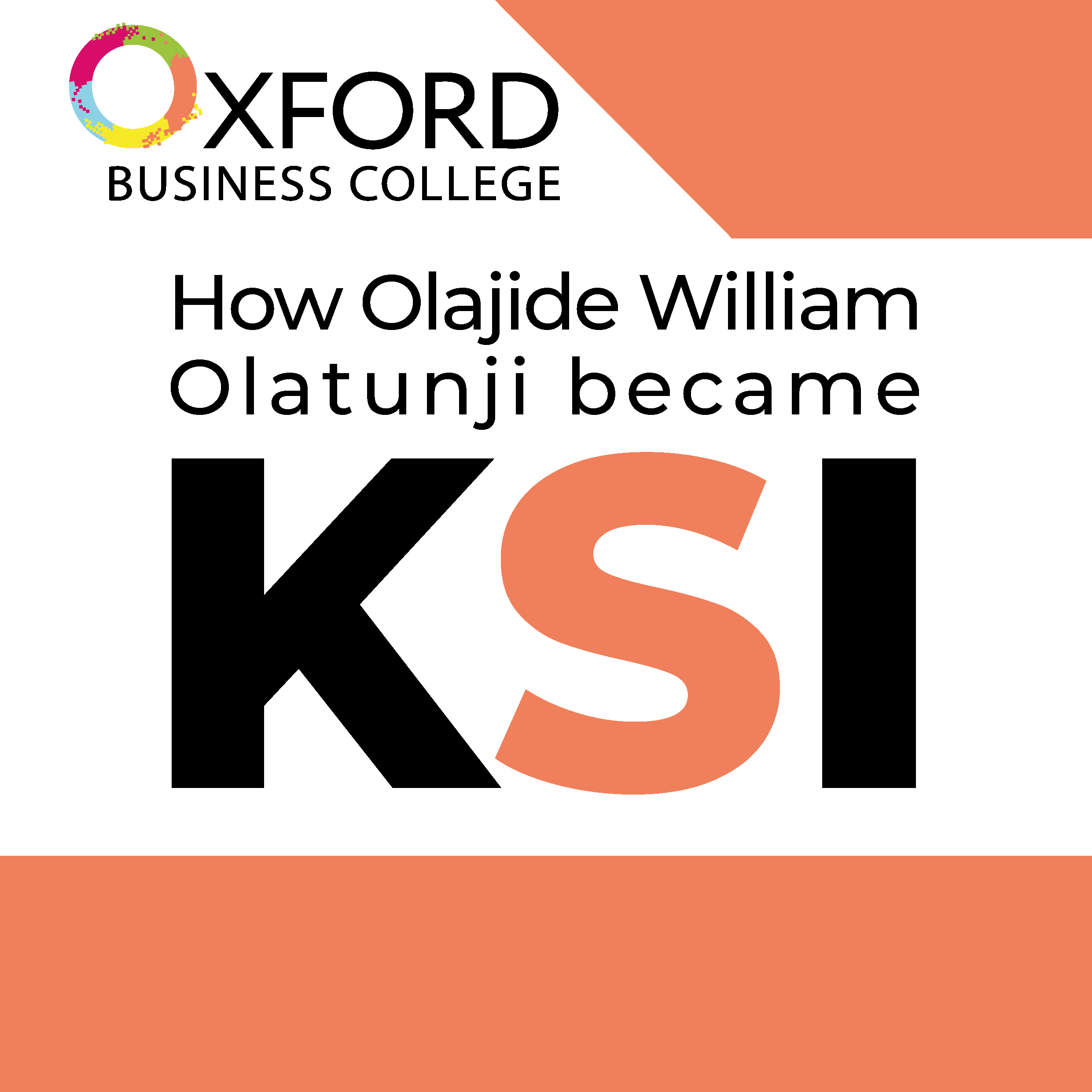 How Olajide William Olatunji Became Ksi Oxford Business College