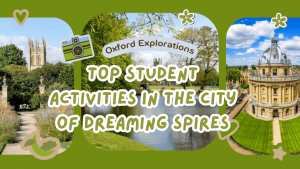 Student Activities in the City of Dreaming Spires